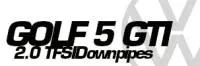 VW Golf 5 GTI 2.0 TFSI Tuyaux de descente